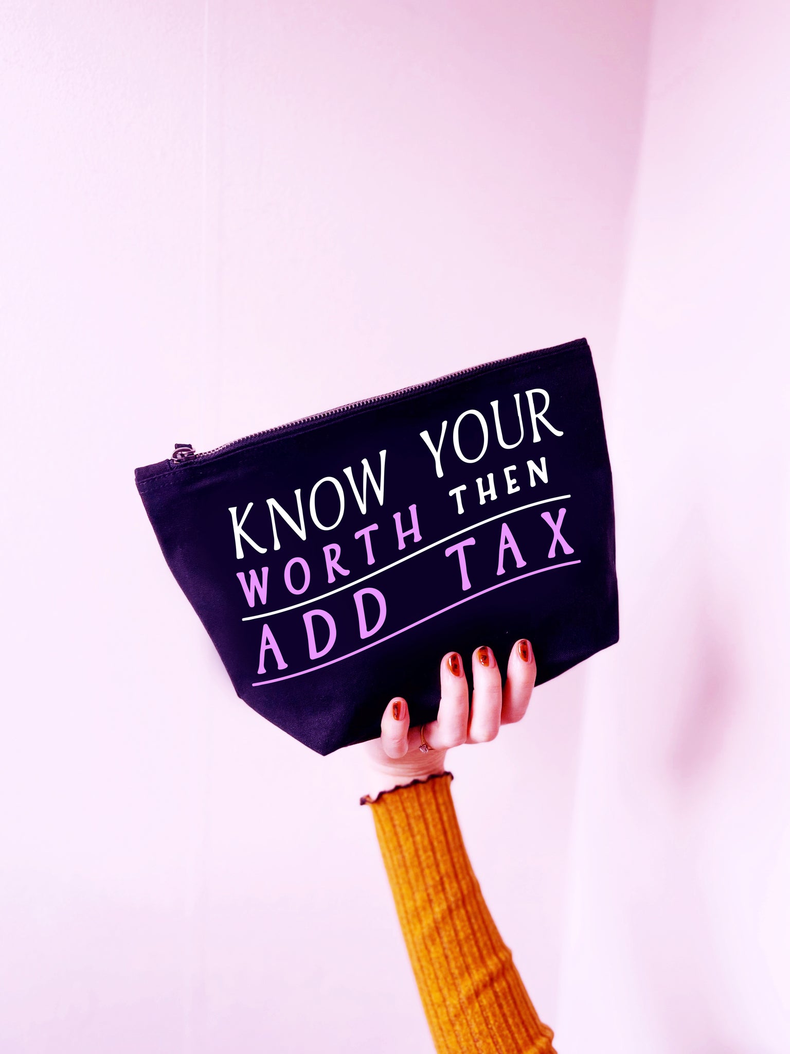 Know Your Worth Then Add Tax- Make Up/Cosmetics Bag