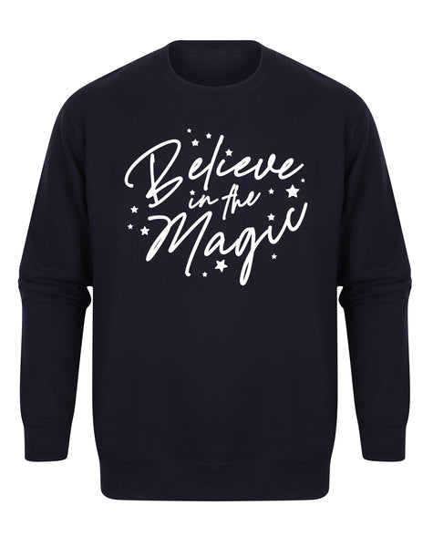 Believe In The Magic - Unisex Fit Sweater