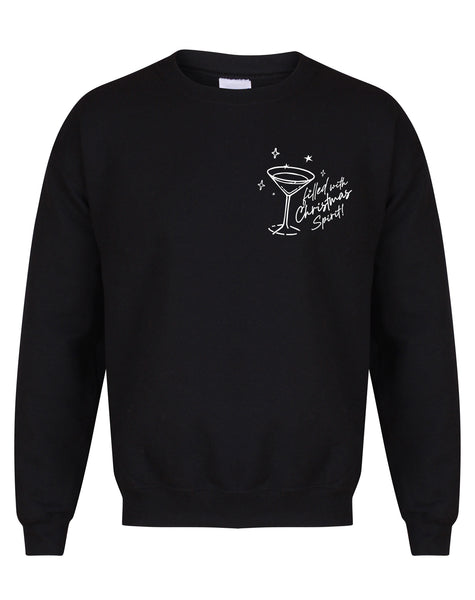 Filled with Christmas Spirit! - Unisex Fit Sweater