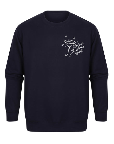 Filled with Christmas Spirit! - Unisex Fit Sweater