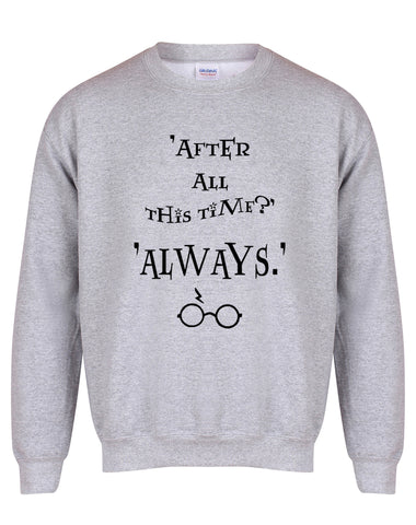 After All This Time, Always - Unisex Fit Sweater - Grey-Leoras Attic-Kelham Print