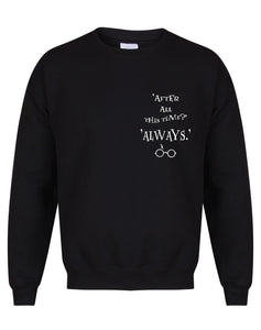 After All This Time, Always - Unisex Fit Sweater - Black-Leoras Attic-Kelham Print