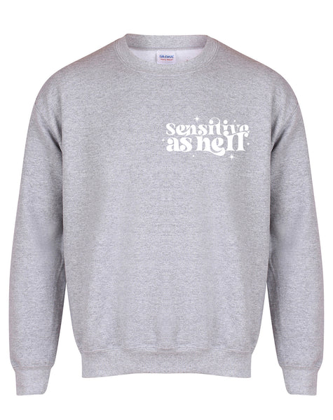 Sensitive As Hell - Unisex Fit Sweater