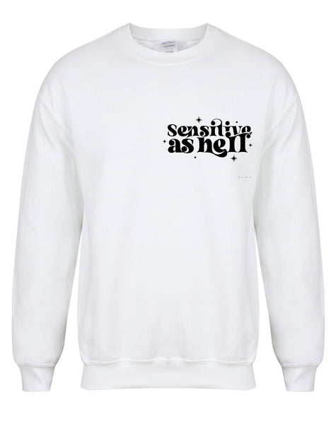 Sensitive As Hell - Unisex Fit Sweater