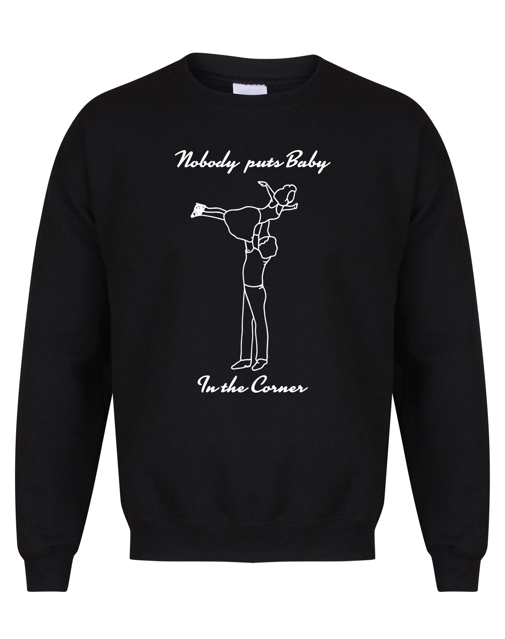 Nobody Puts Baby In The Corner - Unisex Fit Sweater-Leoras Attic-Kelham Print