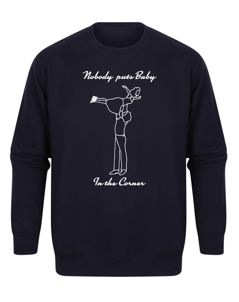 Nobody Puts Baby In The Corner - Unisex Fit Sweater-Leoras Attic-Kelham Print