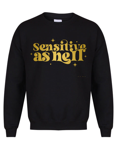 Sensitive As Hell - Unisex Fit Sweater