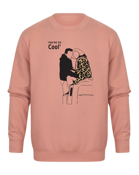 You're So Cool - Unisex Fit Sweater