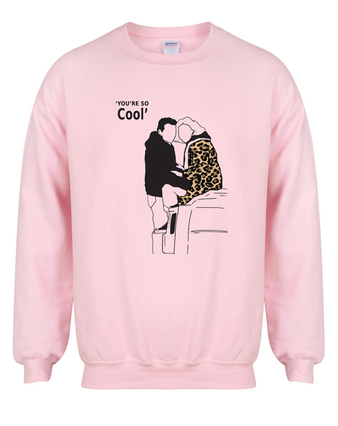 You're So Cool - Unisex Fit Sweater