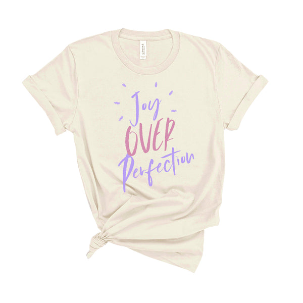 Joy Over Perfection - Unisex Fit T-Shirt