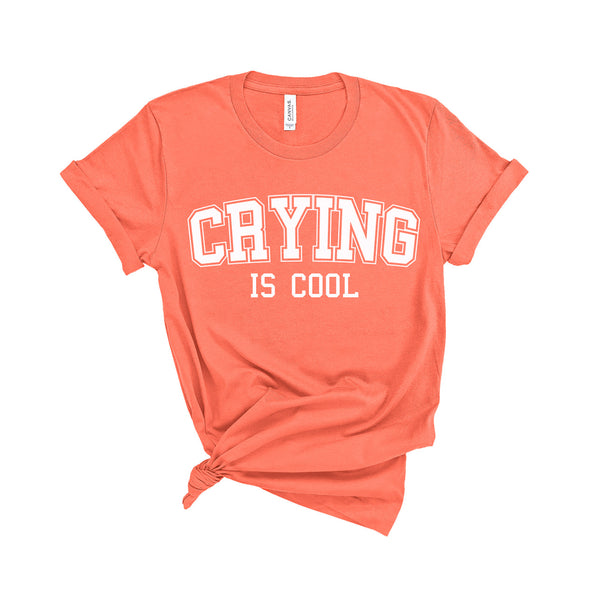 Crying is Cool - Unisex Fit T-Shirt