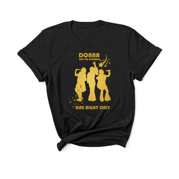 Donna and the Dynamos  - Unisex T-Shirt