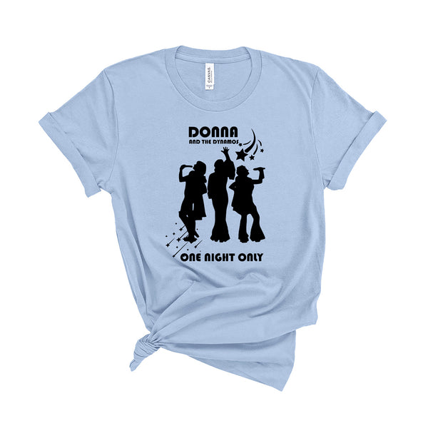 Donna and the Dynamos  - Unisex T-Shirt