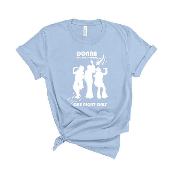 Donna and the Dynamos  - Unisex T-Shirt