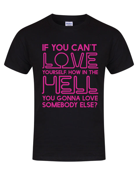 If You Can't Love Yourself... - Unisex Fit T-Shirt-All Products-Kelham Print