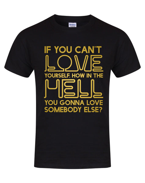 If You Can't Love Yourself... - Unisex Fit T-Shirt-All Products-Kelham Print