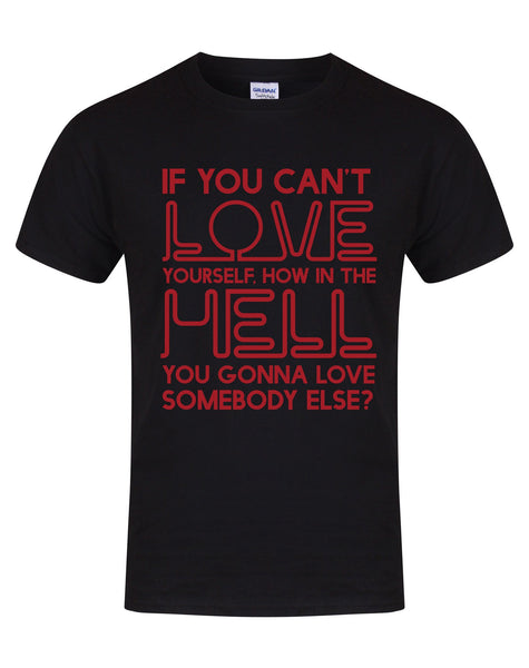 If You Can't Love Yourself... - Unisex Fit T-Shirt-All Products-Kelham Print