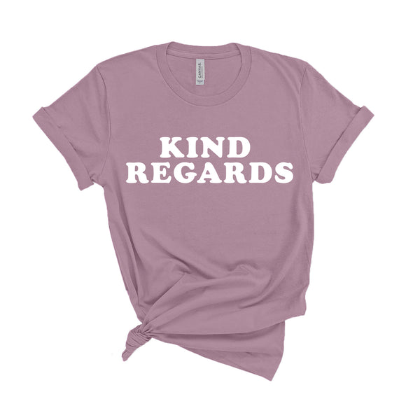 Kind Regards - Unisex Fit T-Shirt
