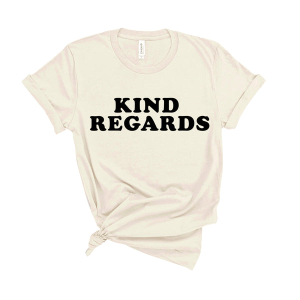 Kind Regards - Unisex Fit T-Shirt