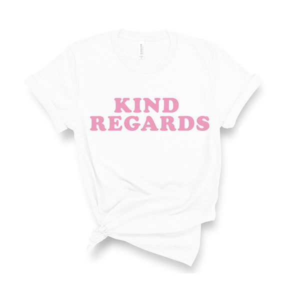 Kind Regards - Unisex Fit T-Shirt