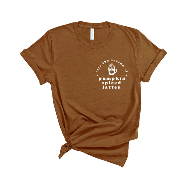 'Tis the Season of Pumpkin Spiced Lattes - Unisex Fit T-Shirt