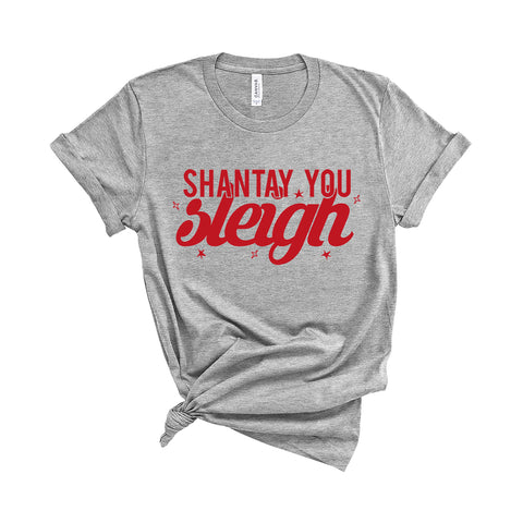 Shantay You Sleigh- Unisex Fit T-Shirt