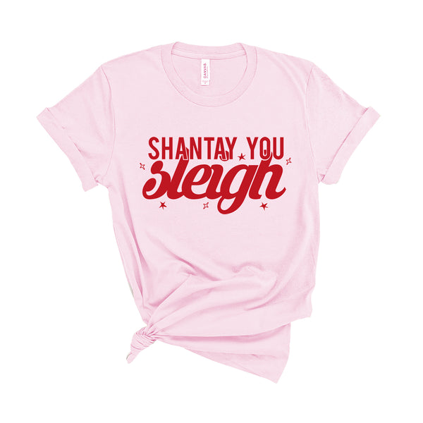 Shantay You Sleigh- Unisex Fit T-Shirt
