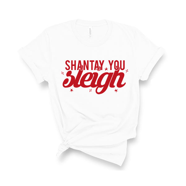 Shantay You Sleigh- Unisex Fit T-Shirt