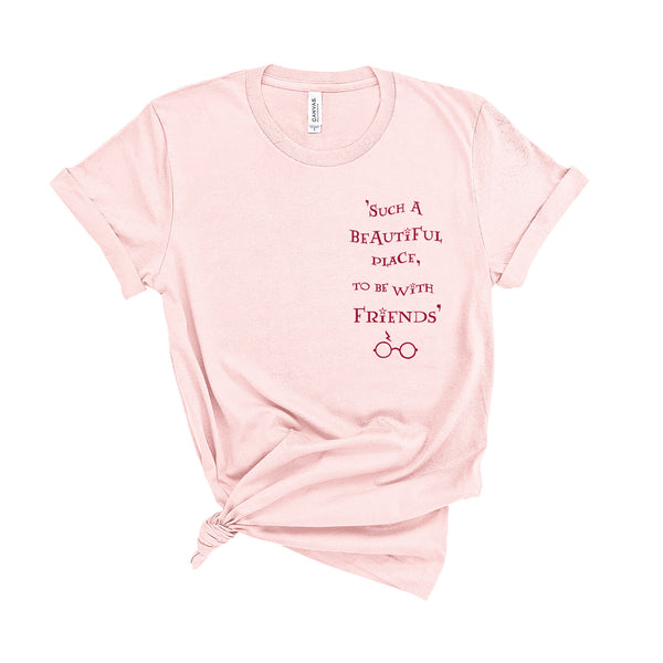 Such A Beautiful Place To Be With Friends - Unisex T-Shirt - Extra Colours-Leoras Attic-Kelham Print
