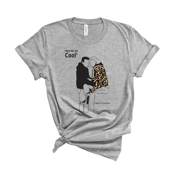 You're So Cool - Unisex T-Shirt