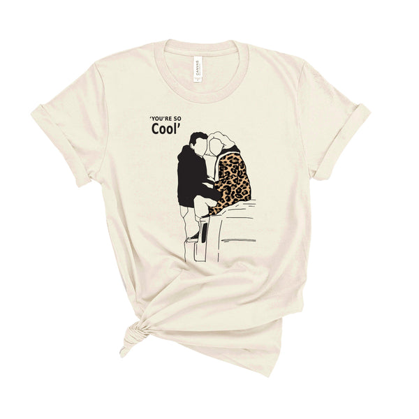 You're So Cool - Unisex T-Shirt