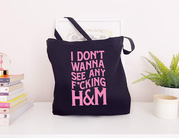 I Don't Wanna See any F*cking H&M - Large Canvas Tote Bag-All Products-Kelham Print