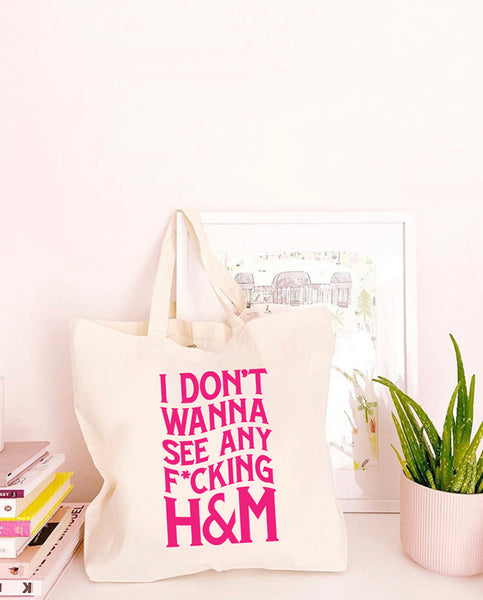 I Don't Wanna See any F*cking H&M - Large Canvas Tote Bag-All Products-Kelham Print