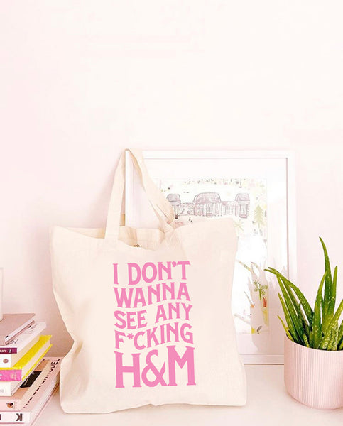 I Don't Wanna See any F*cking H&M - Large Canvas Tote Bag-All Products-Kelham Print