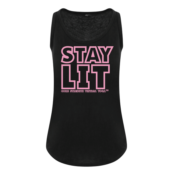 Stay Lit  - Core Strength Vinyasa Yoga - Ladies Fit Vest