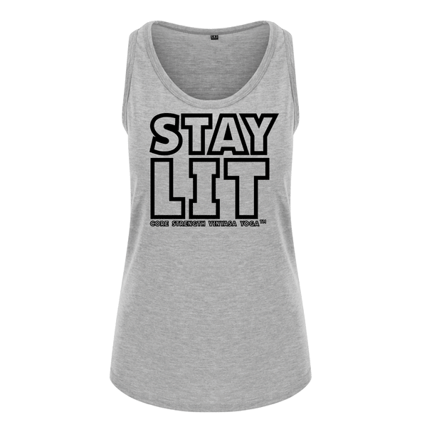 Stay Lit  - Core Strength Vinyasa Yoga - Ladies Fit Vest