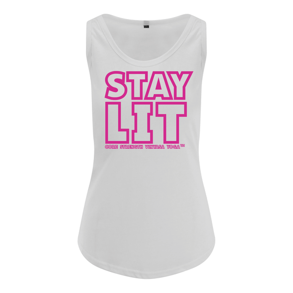 Stay Lit  - Core Strength Vinyasa Yoga - Ladies Fit Vest
